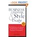 Business Grammar, Style & Usage: The Most Used Desk Reference for Articulate and Polished Business Writing and Speaking by Executives Worldwide