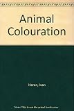 Animal coloration : the nature and purpose of colours in vertebrates