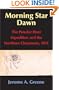 Morning Star Dawn: The Powder River Expedition and the Northern Cheyennes, 1876 (Campaigns and Commanders Series, Volume 2)