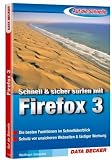 Auf die Schnelle - Sicher surfen mit Firefox 3