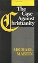The Case Against Christianity