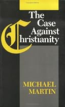 The Case Against Christianity