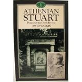 Athenian Stuart : pioneer of the Greek revival