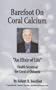 Barefoot on Coral Calcium: "An Elixir of Life" Health Secrets of the Coral of Okinawa