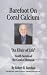 Barefoot on Coral Calcium by Robert R. Barefoot