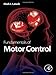 Fundamentals of Motor Control