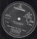 FOR WHOM THE BELL TOLLS 7 INCH (7" 45) UK PARLOPHONE 1968