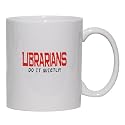 LIBRARIANS DO IT UIETLY! Mug for Coffee / Hot Beverage 15 oz. BLACK