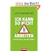 Ich kann so nicht arbeiten: Geschichten aus dem B�ro