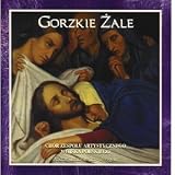 Gorzkie Zale, Easter Music by The Polish Army Choir