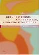 Gef�hlssterne, Angstfresser, Verwandlungsbilder: Kunst- und Gestaltungstherapeutische Methoden und Modelle