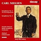 Carl Nielsen: Symphony No. 4, Op. 29 The Inextinguishable Symphony No. 5, Op. 50 - Danish... by Carl Nielsen, Michael Schoenwandt, Tom Nybye, Niels Thomsen, and Danish National Radio Symphony Orchestra