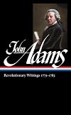 John Adams: Revolutionary Writings 1775-1783