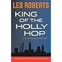King of the Holly Hop: A Milan Jacovich Mystery (Milan Jacovich Mysteries)