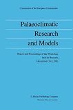 Paleoclimatic research and models : report and proceedings of the workshop held in Brussels, December 15-17, 1982