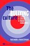 The Bullying Culture, 2e