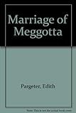 The marriage of Meggotta