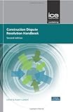 Construction dispute resolution handbook