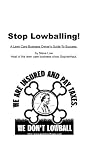 Stop Lowballing! A Lawn Care Business Owner's Guide To Success: Written by your friends at Gopher Lawn Care Software and the GopherHaul Lawn Care Business Show