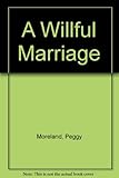 A wilful marriage