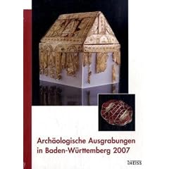 Arch�ologische Ausgrabungen in Baden-W�rttemberg 2007