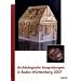 Arch�ologische Ausgrabungen in Baden-W�rttemberg 2007