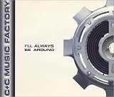 Ill Always Be Around