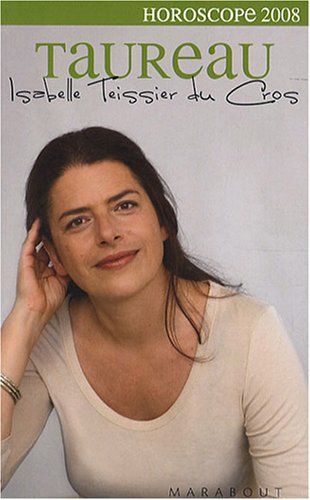 Taureau 2008 by Isabelle Teissier du Cros