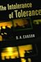 The Intolerance of Tolerance