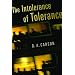 The Intolerance of Tolerance