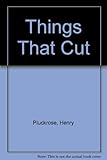 Things that cut