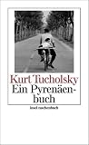 Ein Pyren&auml;enbuch (insel taschenbuch) - Kurt Tucholsky