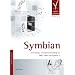 Symbian. Anwendungs- und Spieleentwicklung f�r S60v3, S60v5 und Symbian^3