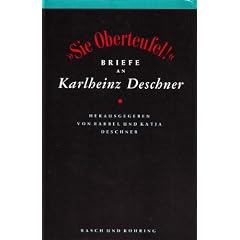 Sie Oberteufel!. Briefe an Karlheinz Deschner