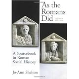 as the romans did text only 2ndsecond edition by jo ann shelton