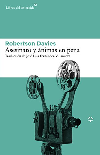 Asesinato y ánimas en pena (Libros del Asteroide) (Spanish Edition)