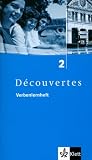 Découvertes Tl 2: Decouvertes 2. Verbenlernheft 2. Lernjahr