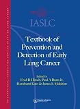 IASLC Textbook of Prevention and Early Detection of Lung Cancer
