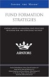 Fund Formation Strategies: Leading Lawyers on Analyzing Fund Structures, Mitigating Risk, and Identifying Tax Issues (Inside the Minds)