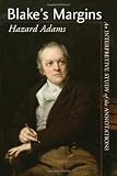 Blake's Margins: An Interpretive Study of the Annotations