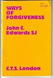Ways of forgiveness