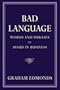 Bad Language: Words and Phrases to Avoid in Business