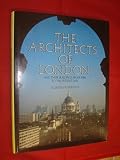 The architects of London, and their buildings from 1066 to the present day