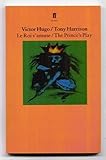 Victor Hugo, Le Roi s'amuse / the Prince's play