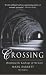 Crossing: Reclaiming the Landscape of Our Lives