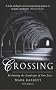 Crossing: Reclaiming the Landscape of Our Lives