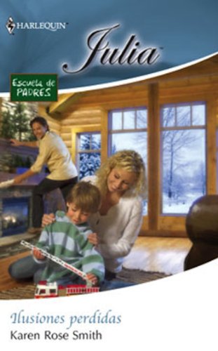 Ilusiones perdidas (Julia) (Spanish Edition)