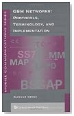 GSM Networks: Protocols, Terminology and Implementation (Artech House Mobile Communications)
