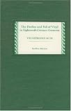 The Decline and Fall of Virgil in Eighteenth-Century Germany: The Repressed Muse (Studies in German Literature Linguistics and Culture)