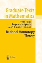 Rational Homotopy Theory (Graduate Texts in Mathematics)